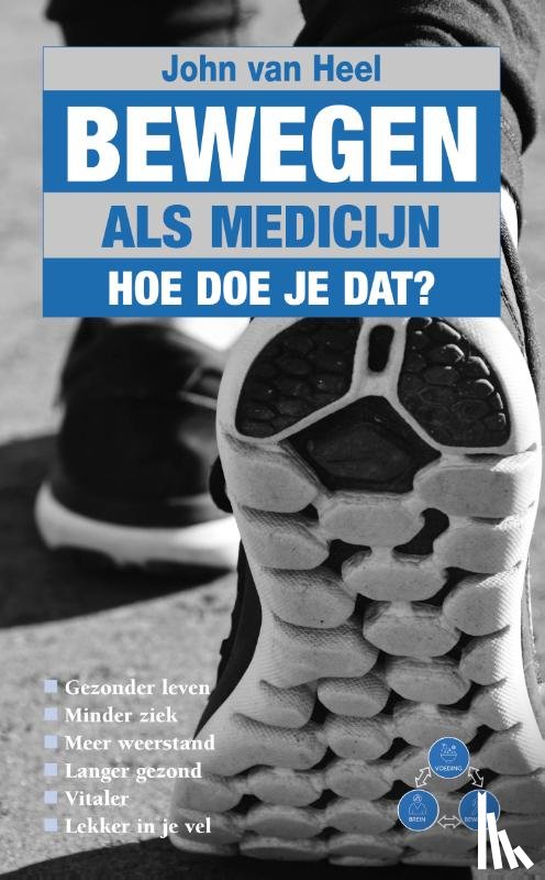 Heel, John van - Bewegen als medicijn