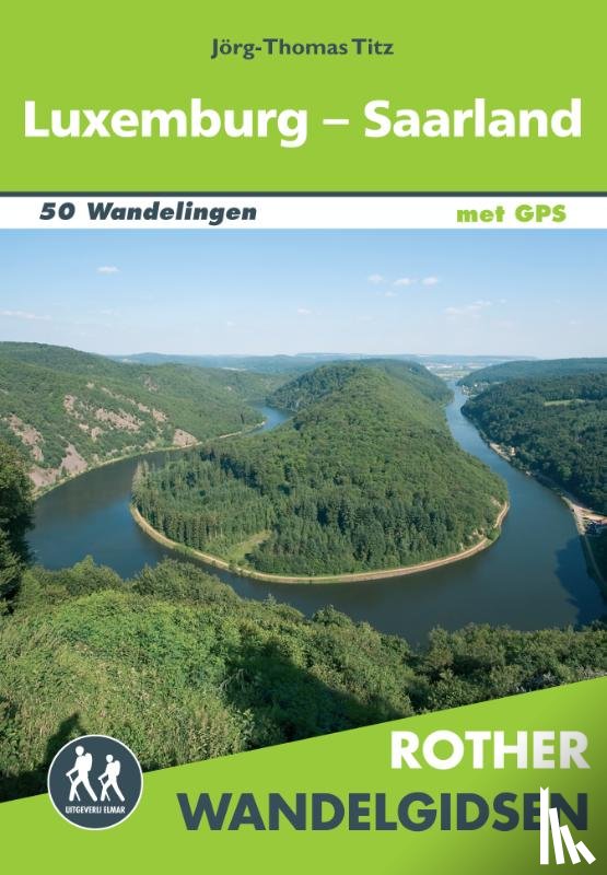Titz, Jörg-Thomas - Rother wandelgids Luxemburg - Saarland