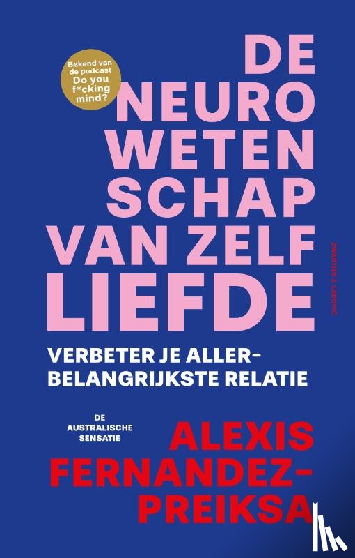 Fernandez-Preiksa, Alexis - De neurowetenschap van zelfliefde