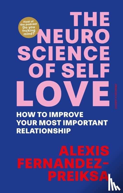 Fernandez-Preiksa, Alexis - The Neuroscience of Self-Love