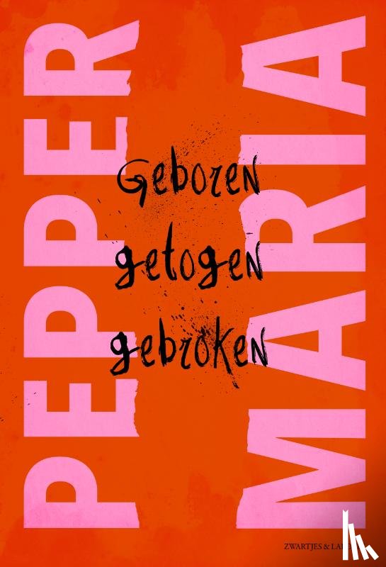 Maria, Pepper - Geboren, getogen, gebroken
