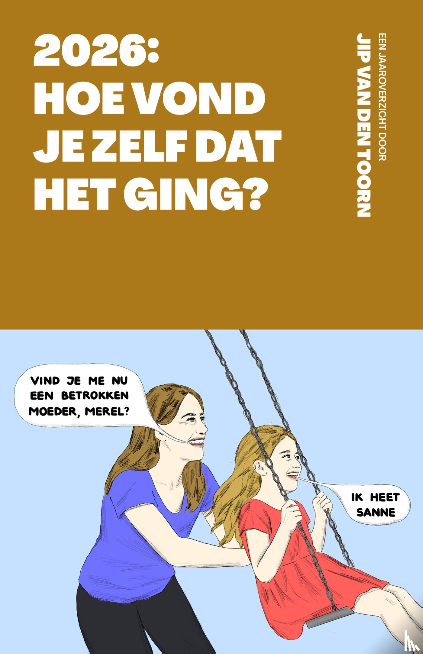 Toorn, Jip van den - 2026: Hoe vond je zelf dat het ging?