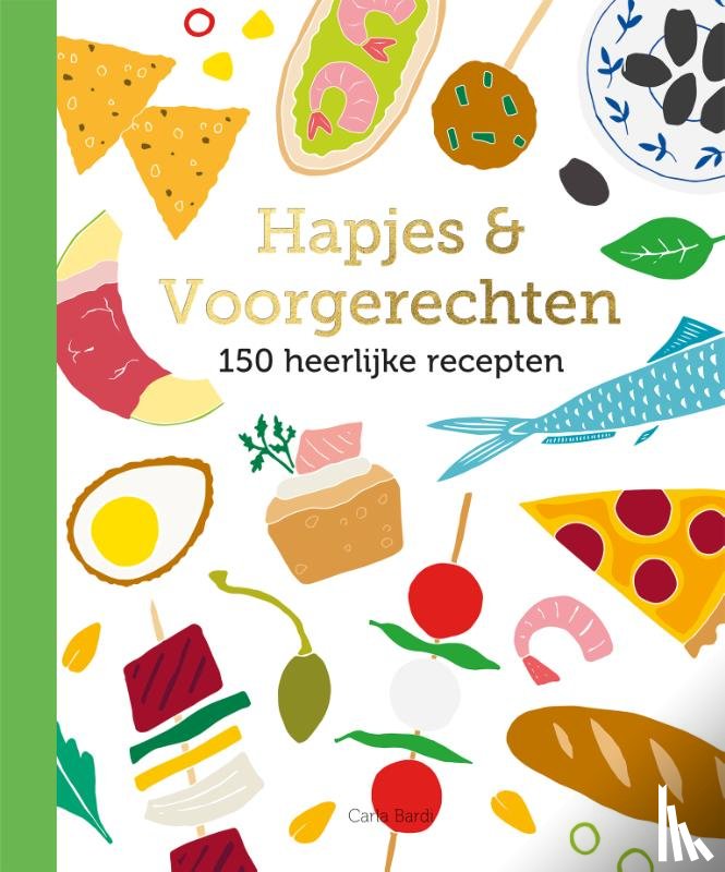 Bardi, Carla - Hapjes & voorgerechten - 150 recepten