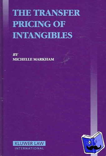Markham, Michelle - Transfer Pricing of Intangibles.