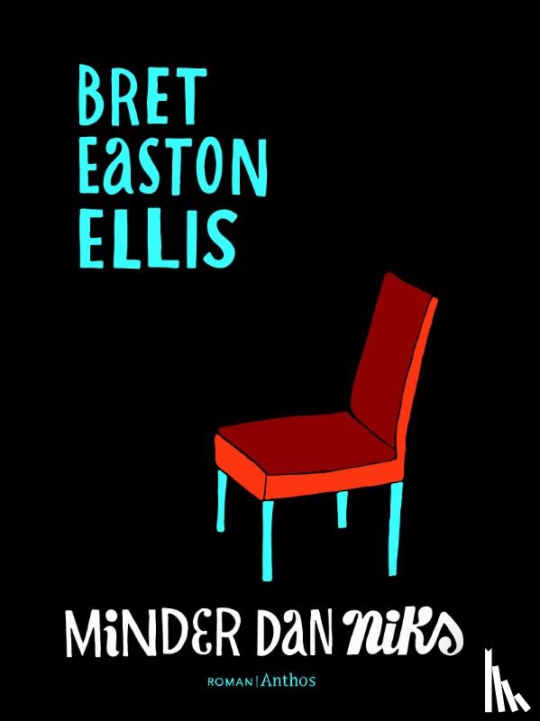 Ellis, Brett Easton - Minder dan niks