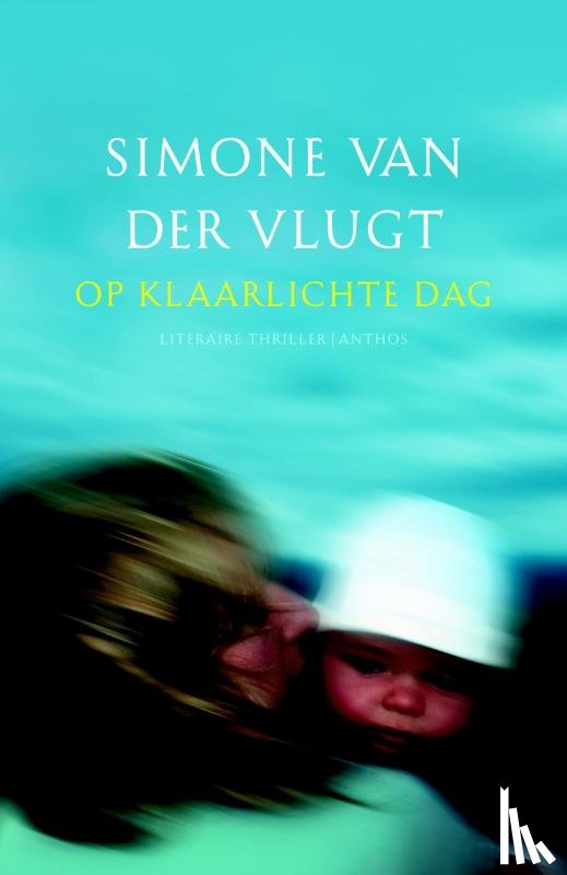 Vlugt, Simone van der - Op klaarlichte dag