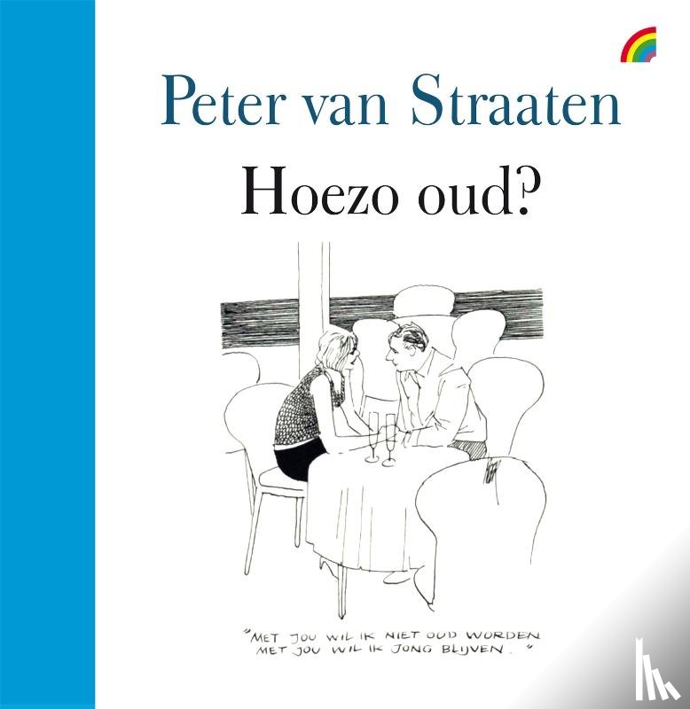 Straaten, Peter van - Hoezo oud?