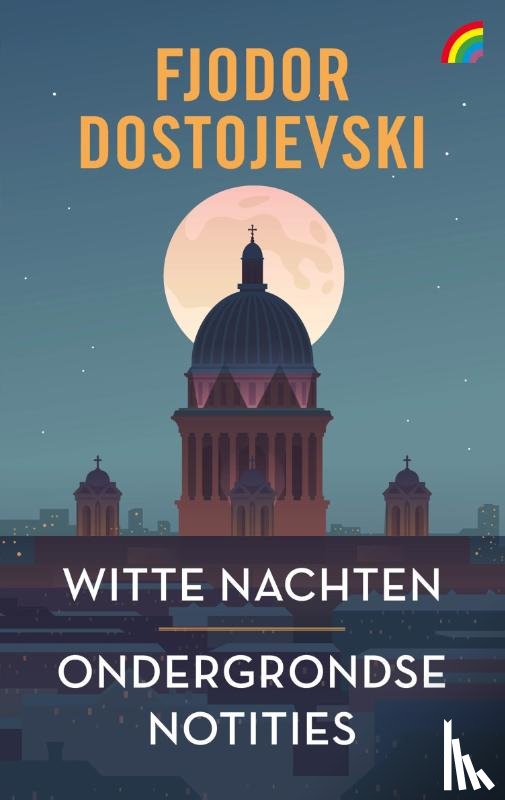 Dostojevski, Fjodor - Witte nachten & Ondergrondse notities