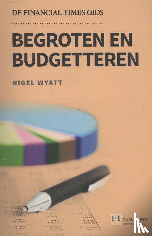 Wyatt, Nigel - Begroten en budgetteren