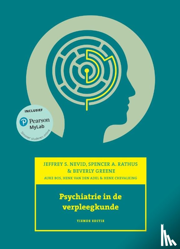 Nevid, Jeffrey S., Ratrhus, Spencer A., Greene, Beverly - Psychiatrie in de verpleegkunde