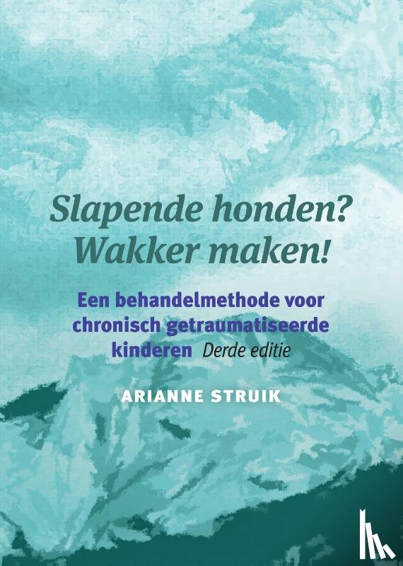 Struik, Arianne - Slapende honden? Wakker maken!