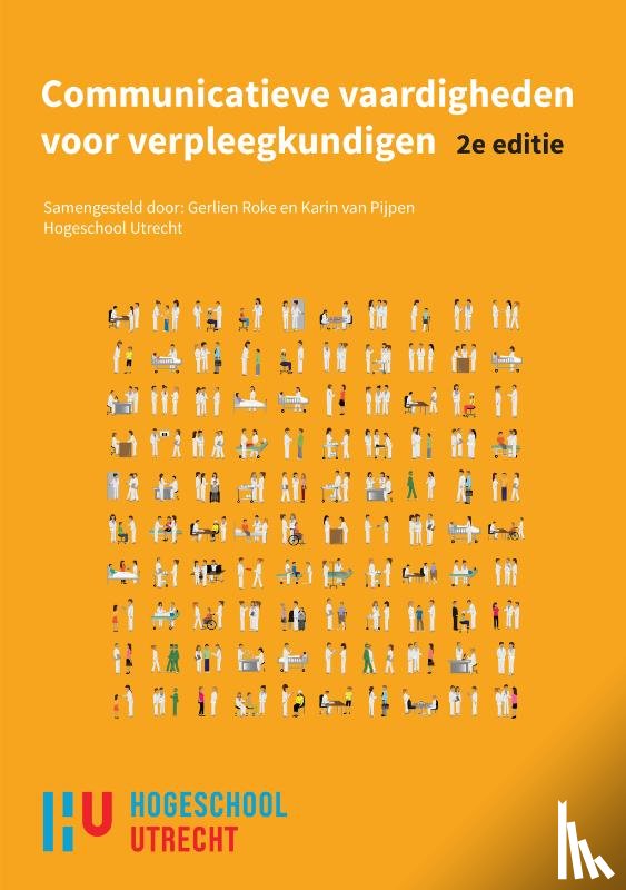 Roke, Gerlien, Pijpen, Karin van - Communicatieve vaardigheden voor verpleegkundigen, 2e custom editie