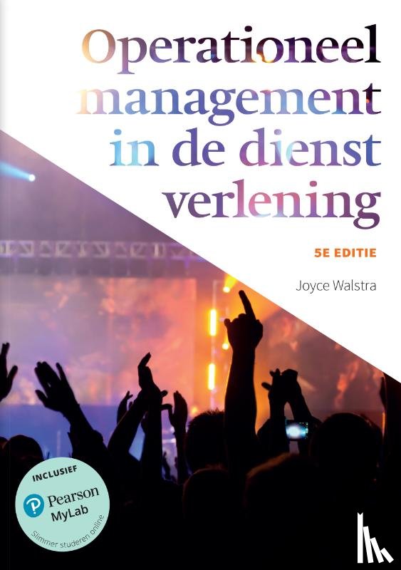 Walstra, Joyce - Operationeel management in de dienstverlening, 5e editie met MyLab NL