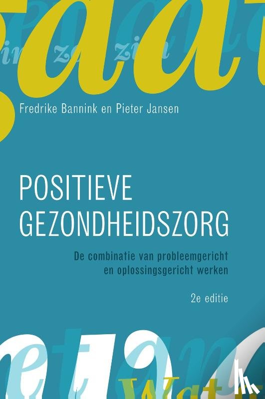 Bannink, Fredrike, Jansen, Pieter - Positieve gezondheidszorg