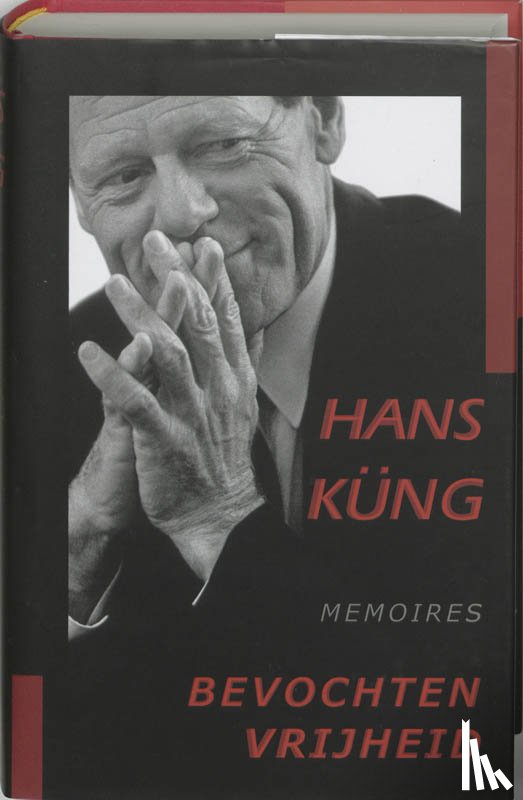 Kung, Hans - Bevochten vrijheid
