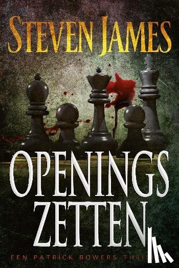 James, Steven - Openingszetten