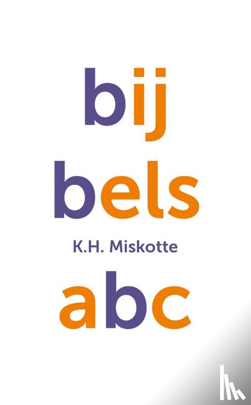 Miskotte, K.H. - Bijbels ABC