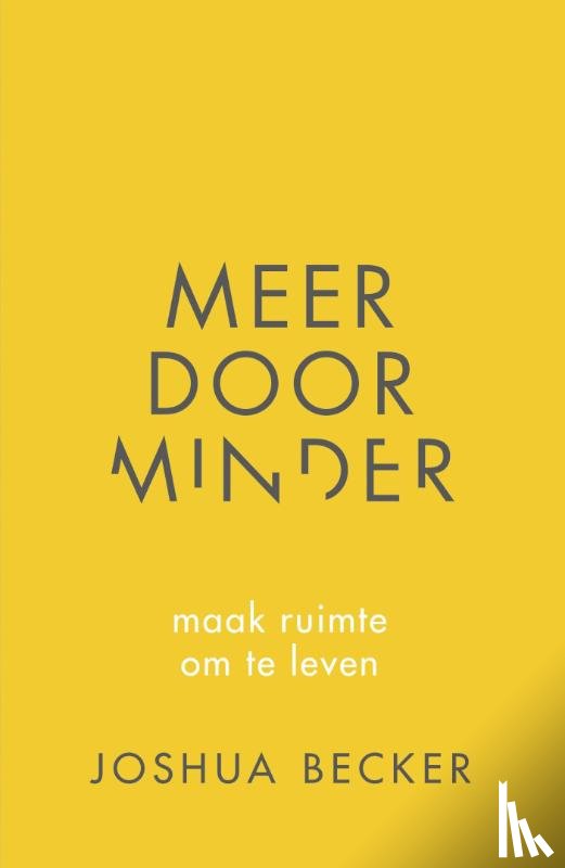 Becker, Joshua - Meer door minder