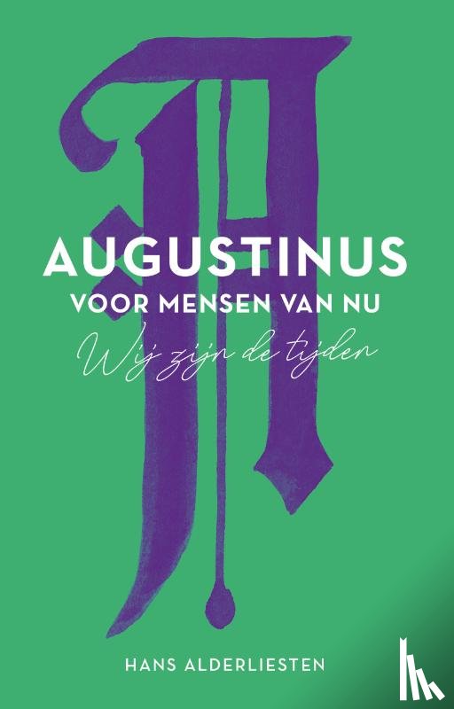 Alderliesten, Hans - Augustinus voor mensen van nu