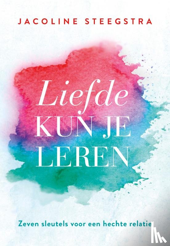 Steegstra, Jacoline - Liefde kun je leren