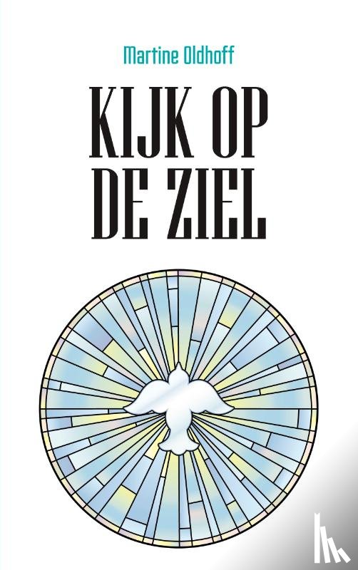 Oldhoff, Martine - Kijk op de ziel