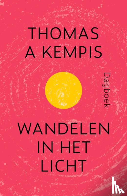 Kempis, Thomas a - Wandelen in het licht