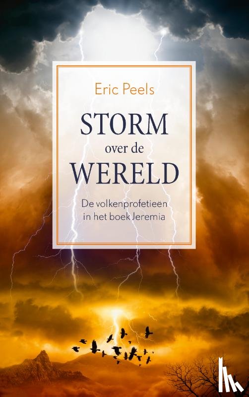 Peels, Eric - Storm over de wereld