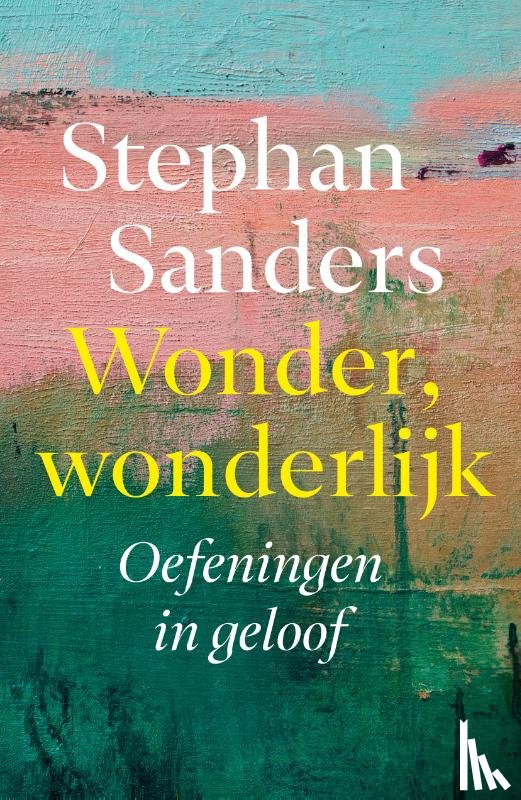 Sanders, Stephan - Wonder, wonderlijk