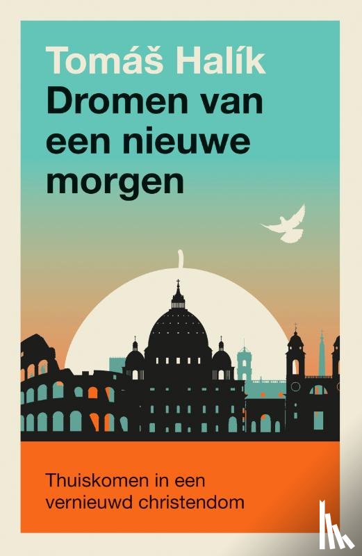 Halik, Tomas - Dromen van een nieuwe morgen