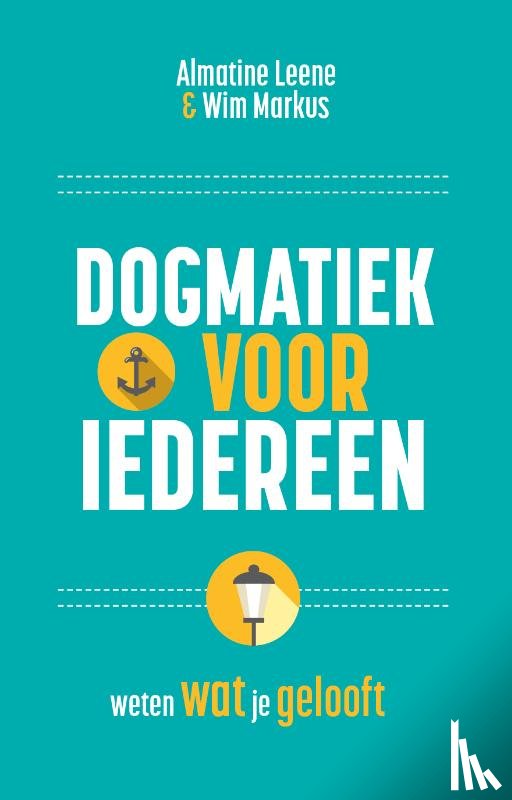 Leene, Almatine, Markus, Wim - Dogmatiek voor iedereen