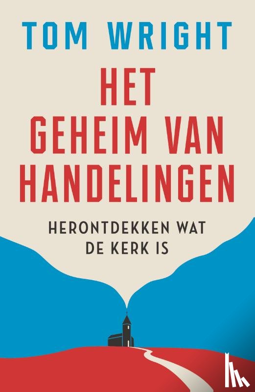 Wright, Tom - Het geheim van Handelingen