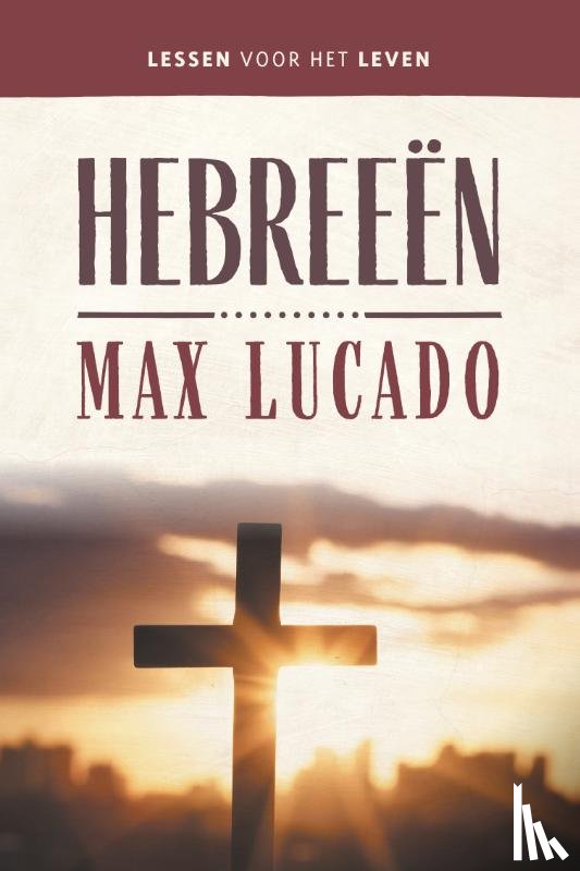 Lucado, Max - Hebreeën