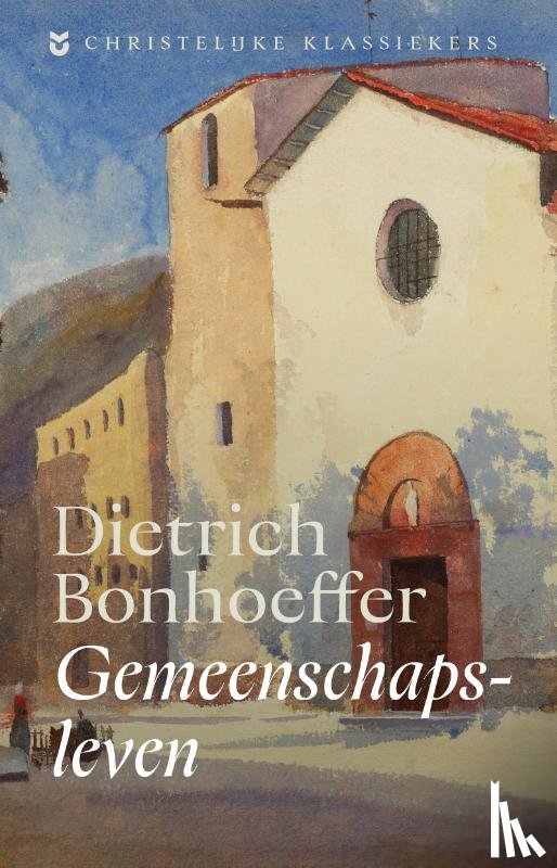 Bonhoeffer, Dietrich - Gemeenschapsleven