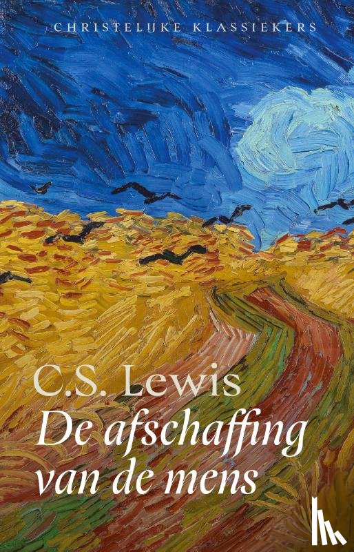 Lewis, C.S. - De afschaffing van de mens - Christelijke klassieker