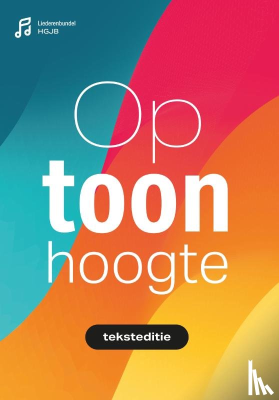 HGJB - Op Toonhoogte (2025) Tekstboek