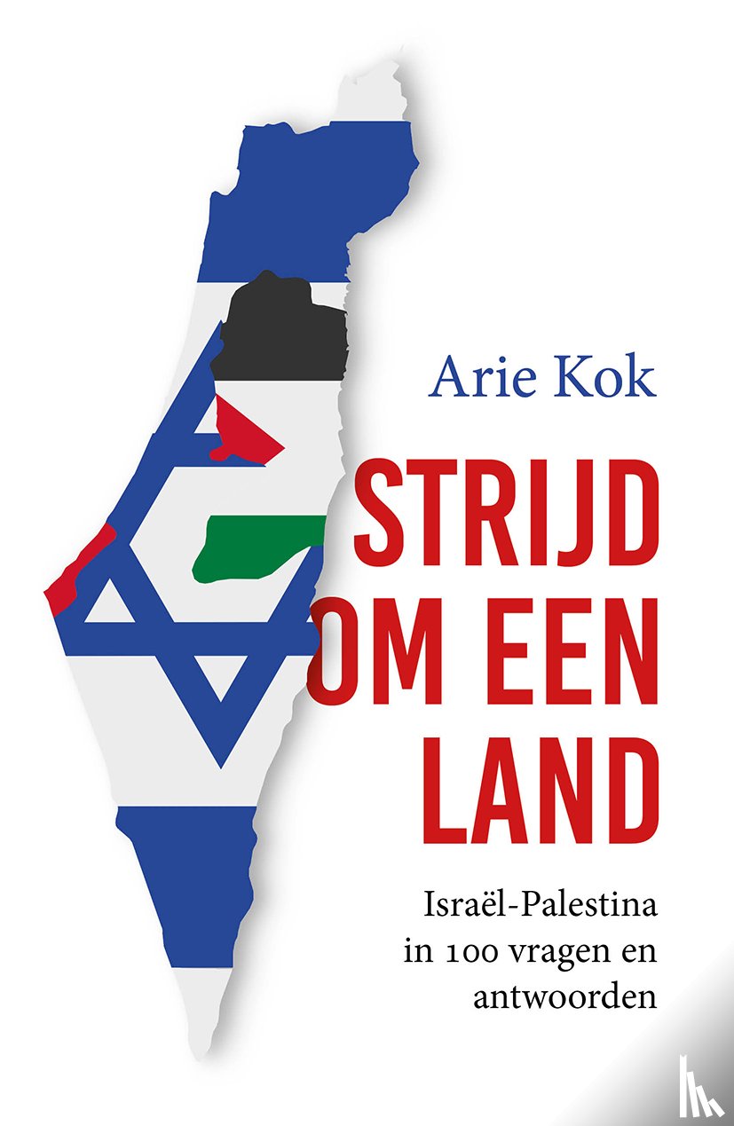 Kok, Arie - Strijd om een land