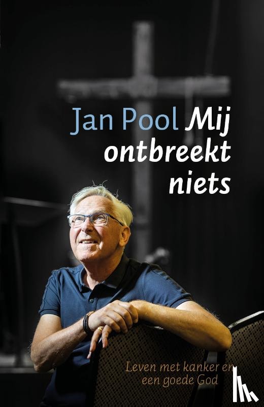 Pool, Jan - Mij ontbreekt niets