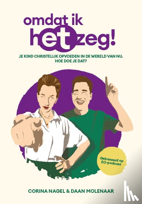 Molenaar, Daan, Corina, Nagel - Omdat ik het zeg!