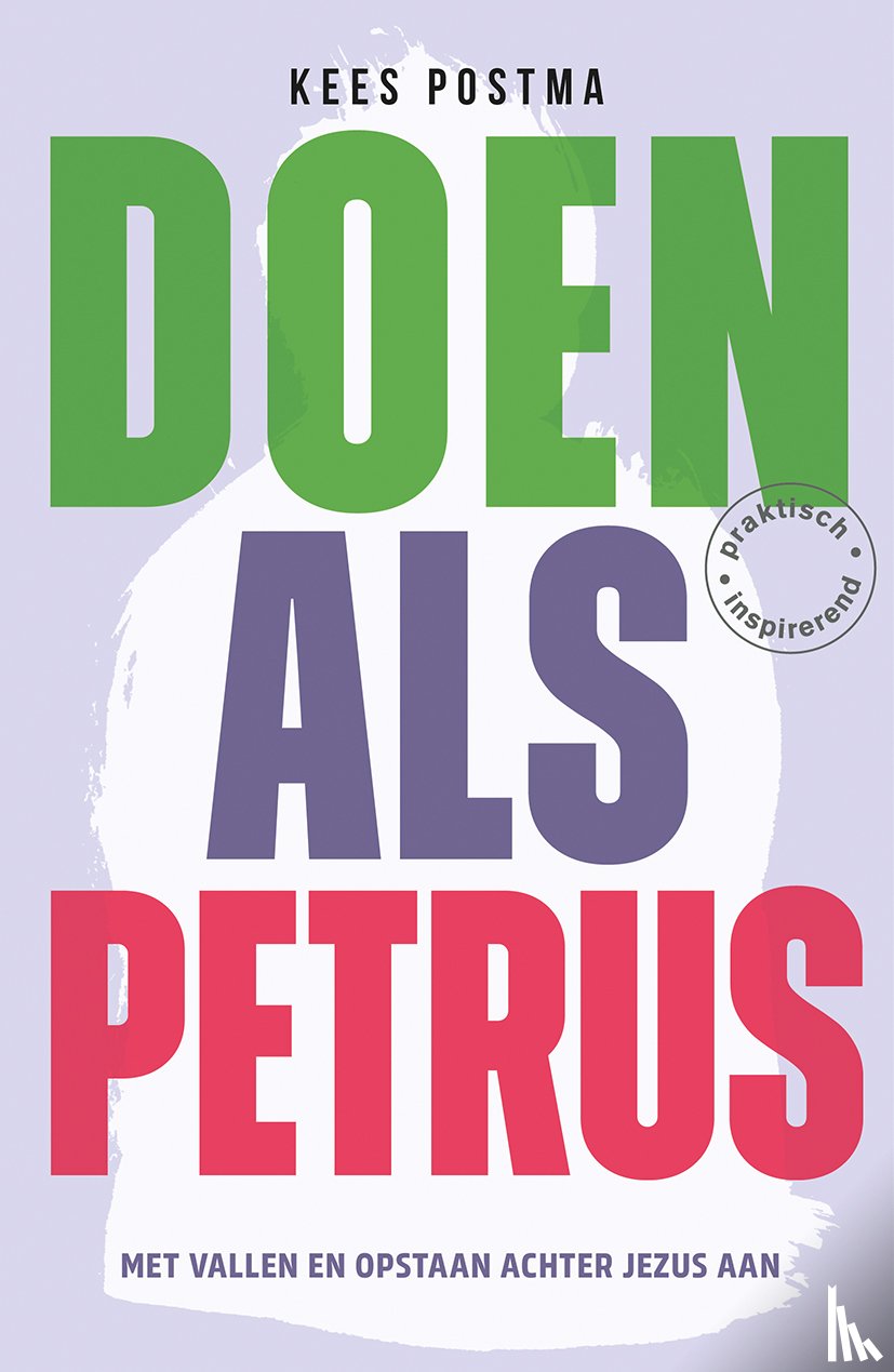 Postma, Kees - Doen als Petrus