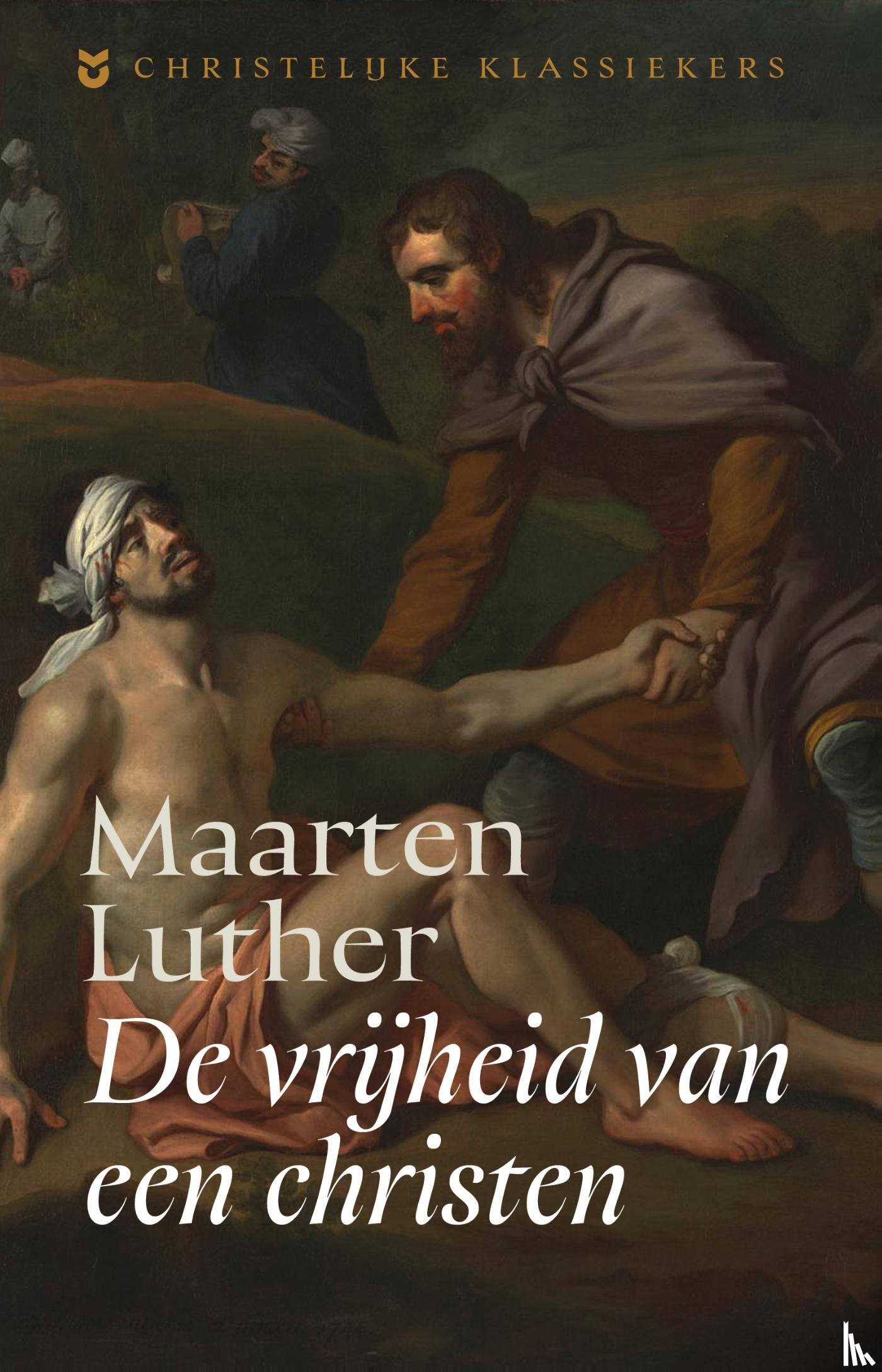 Luther, Maarten - De vrijheid van een christen