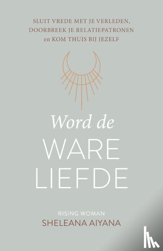 Aiyana, Sheleana - Word de ware liefde