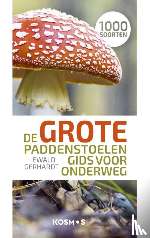 Gerhardt, Ewald - De grote paddenstoelengids voor onderweg