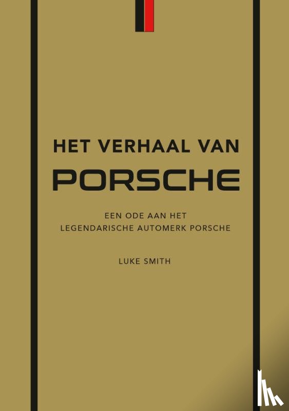 Smith, Luke - Het verhaal van Porsche