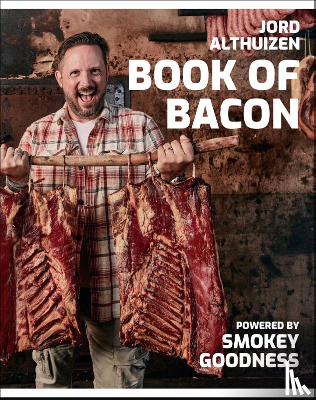 Althuizen, Jord - Book of Bacon - Powered by Smokey Goodness