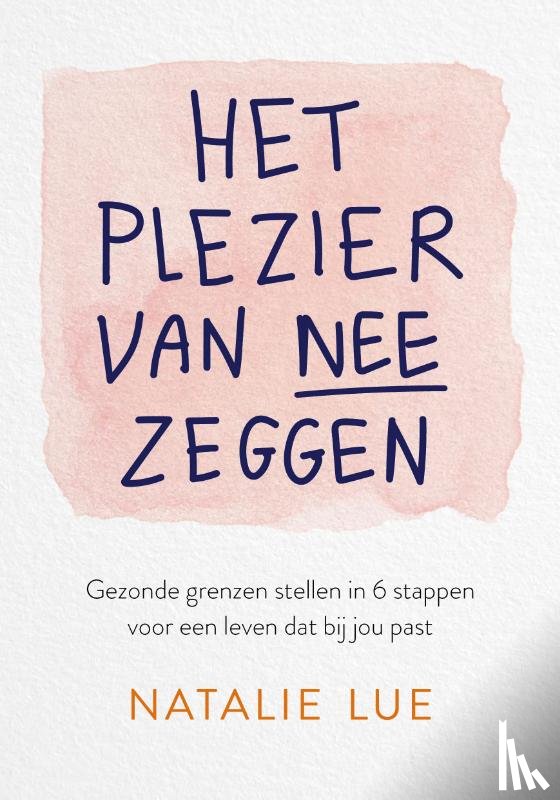 Lue, Natalie - Het plezier van nee zeggen