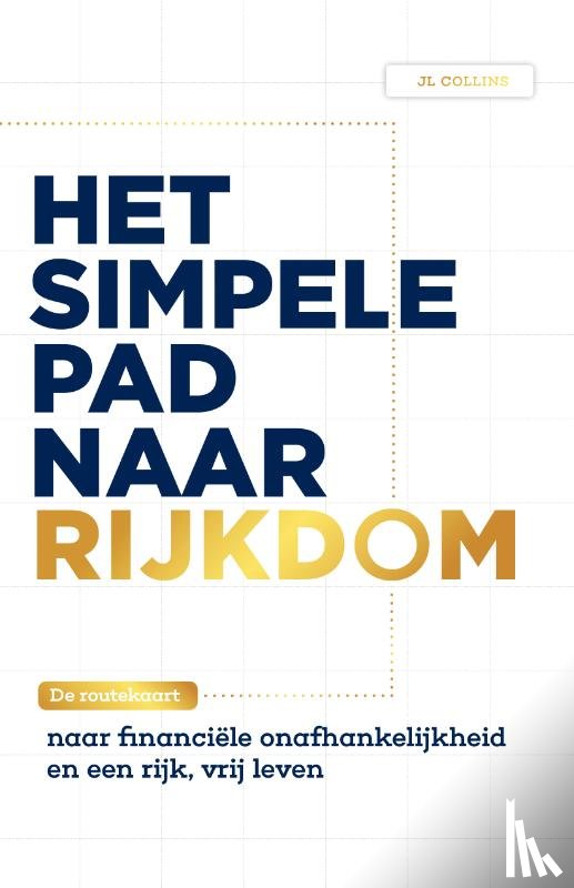 Collins, Jl - Het simpele pad naar rijkdom