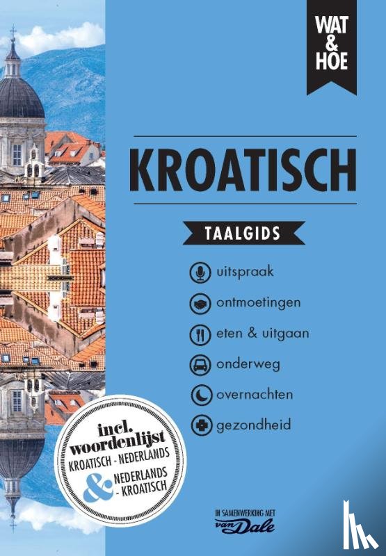 Wat & Hoe taalgids - Kroatisch
