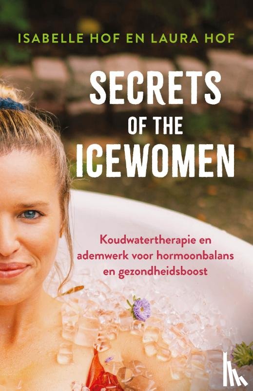 Hof, Isabelle, Hof, Laura - Secrets of the Icewomen