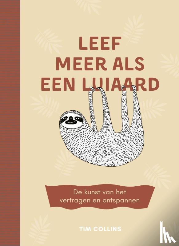 Collins, Tim, Va, Luka - Leef meer als een luiaard