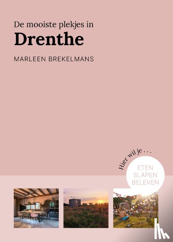 Brekelmans, Marleen - De mooiste plekjes in Drenthe